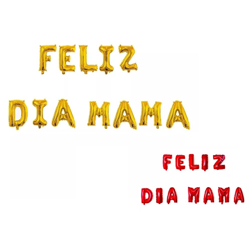 Globo Metálico Letras FELIZ DÍA MAMÁ