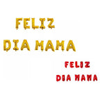 Globo Metálico Letras FELIZ DÍA MAMÁ