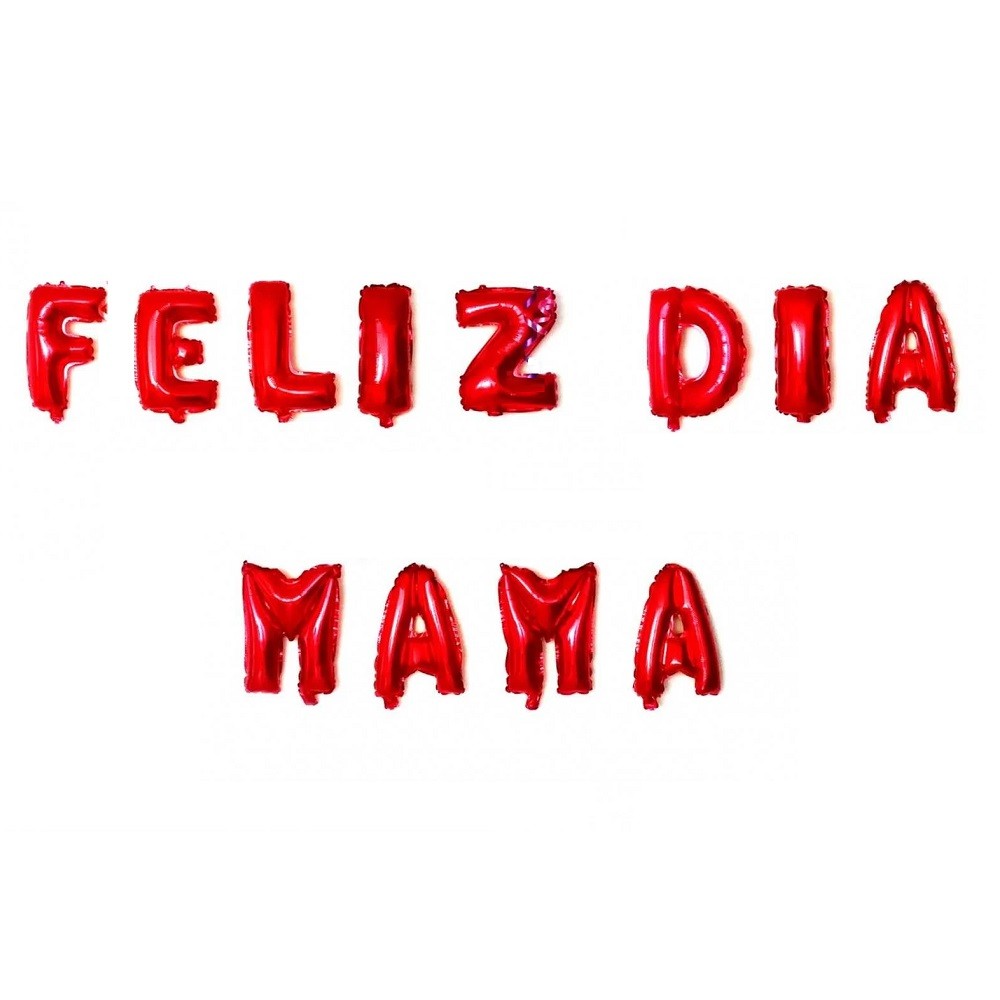 Globo Metálico Letras FELIZ DÍA MAMÁ